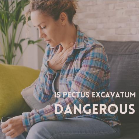 Is Pectus Excavatum Dangerous